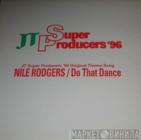 Nile Rodgers  - Do That Dance