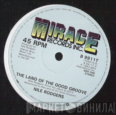 Nile Rodgers - The Land Of The Good Groove