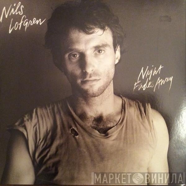 Nils Lofgren - Night Fades Away