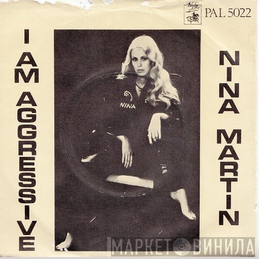 Nina Martin - I Am Aggressive