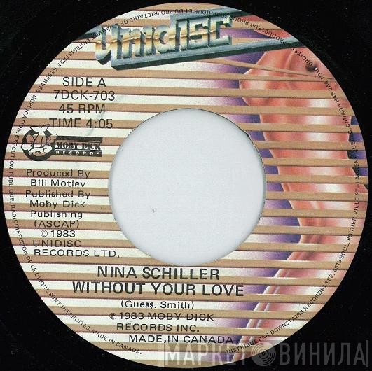 Nina Schiller - Without Your Love / Me, Myself And I