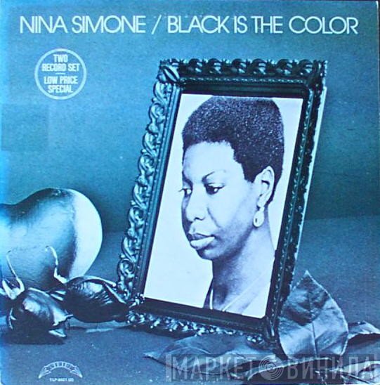 Nina Simone  - Black Is The Color