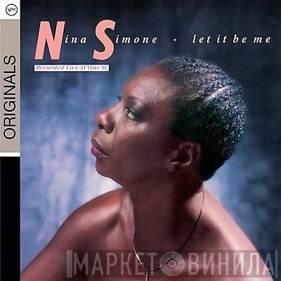 Nina Simone - Let It Be Me