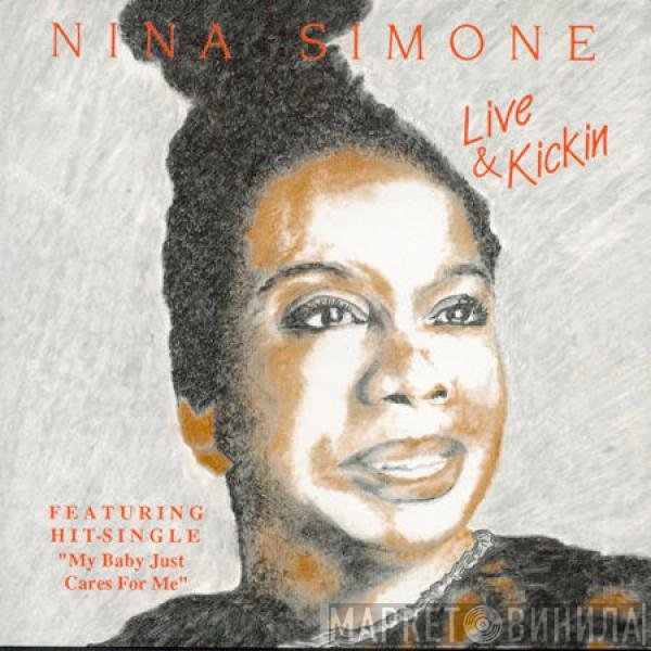Nina Simone  - Live & Kickin