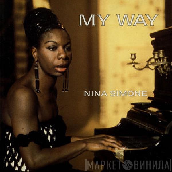 Nina Simone  - My Way