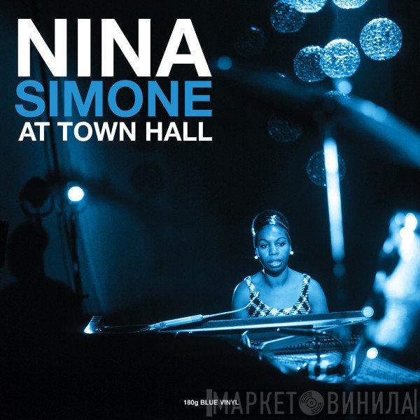 Nina Simone - Nina Simone At Town Hall