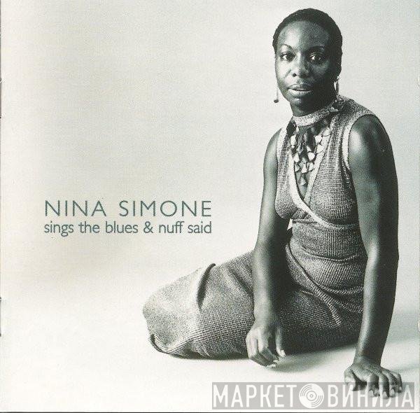 Nina Simone - Sings The Blues & Nuff Said