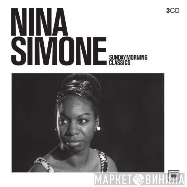 Nina Simone  - Sunday Morning Classics