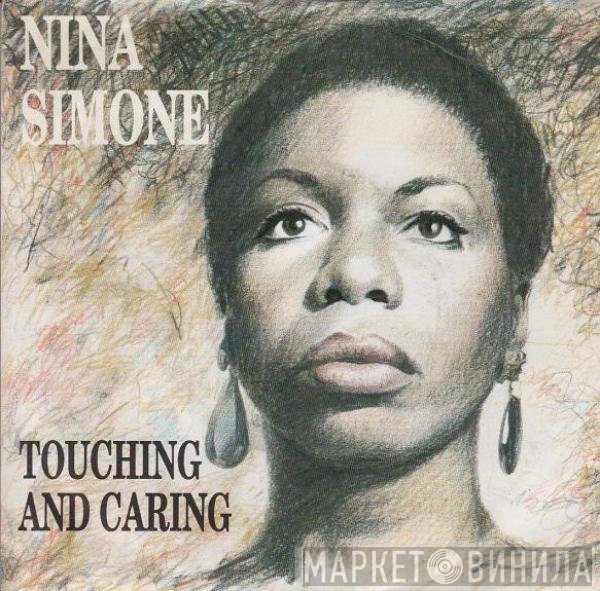 Nina Simone  - Touching And Caring