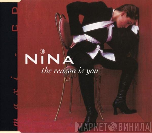 Nina   - The Reason Is You