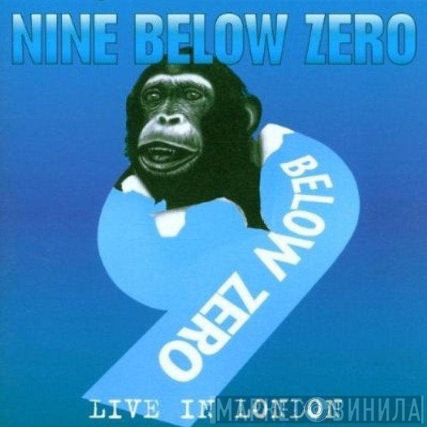 Nine Below Zero - Live In London