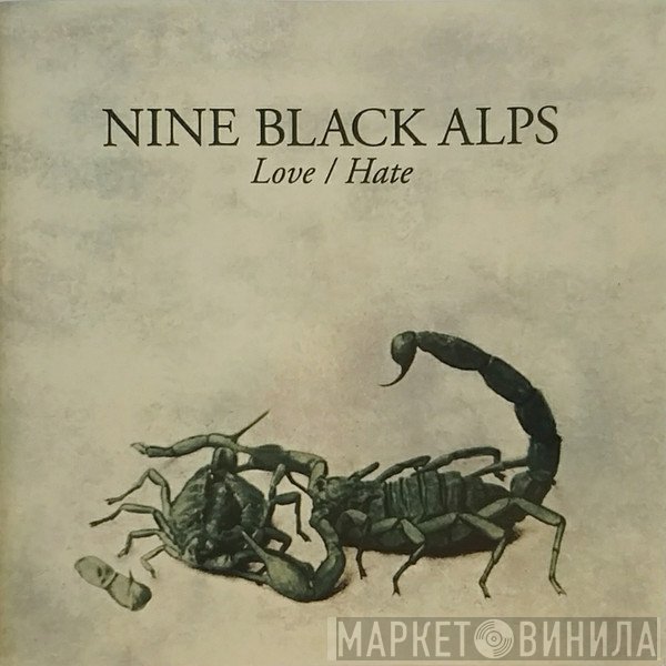 Nine Black Alps - Love / Hate
