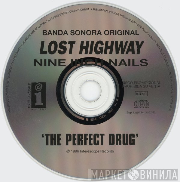 Nine Inch Nails  - "The Perfect Drug"