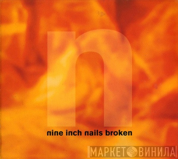 Nine Inch Nails  - Broken