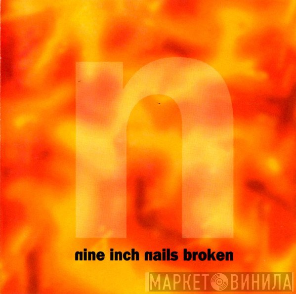Nine Inch Nails  - Broken