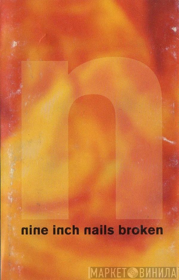 Nine Inch Nails  - Broken
