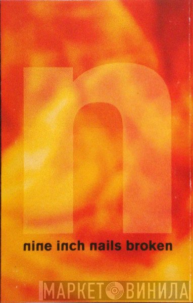 Nine Inch Nails  - Broken