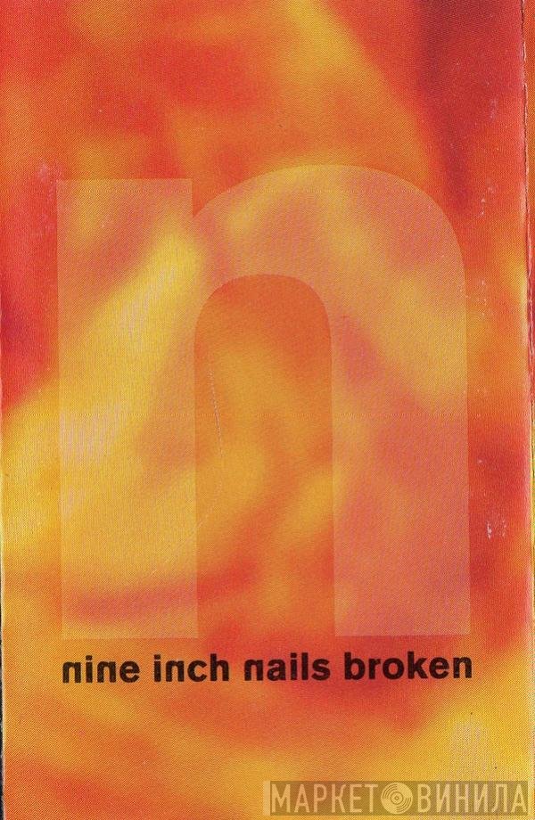 Nine Inch Nails  - Broken