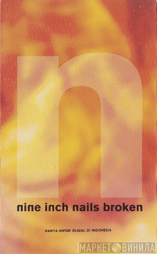 Nine Inch Nails  - Broken