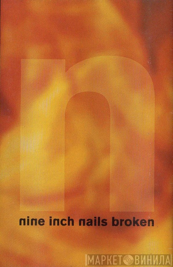 Nine Inch Nails  - Broken