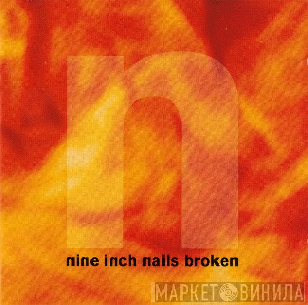 Nine Inch Nails  - Broken