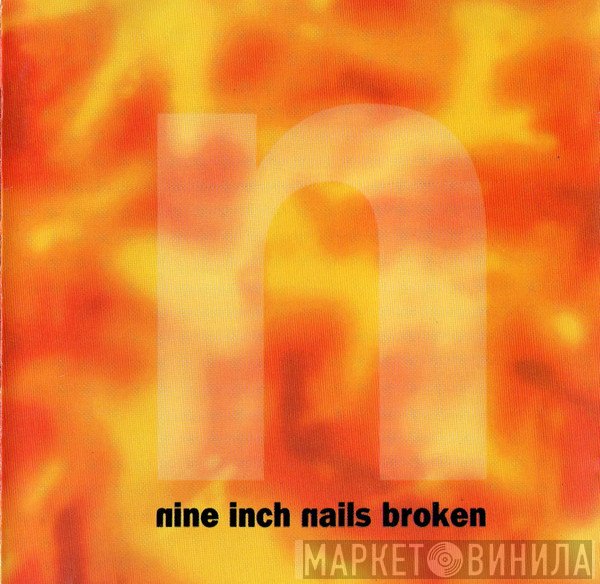 Nine Inch Nails  - Broken