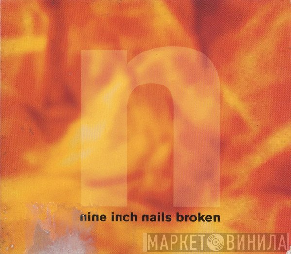 Nine Inch Nails  - Broken