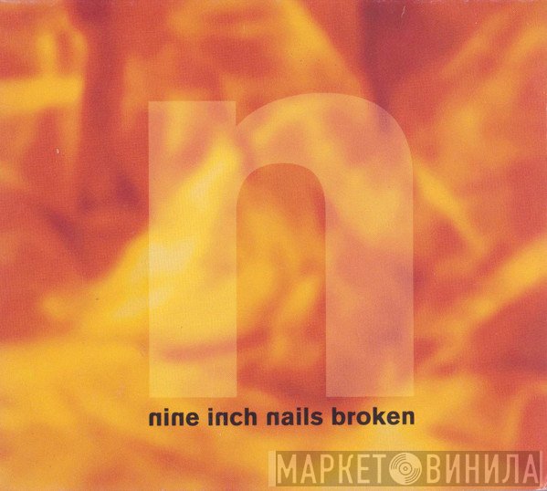 Nine Inch Nails  - Broken