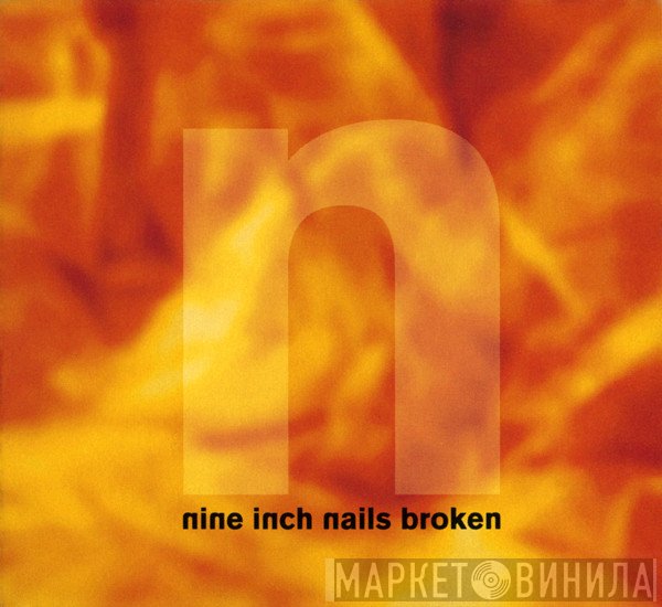 Nine Inch Nails  - Broken