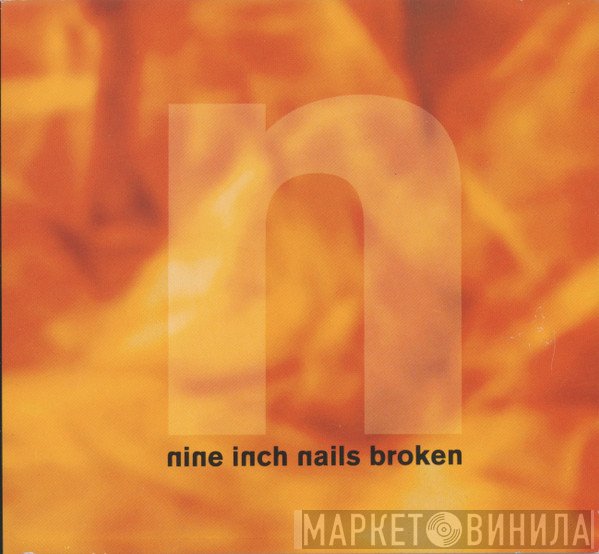 Nine Inch Nails  - Broken