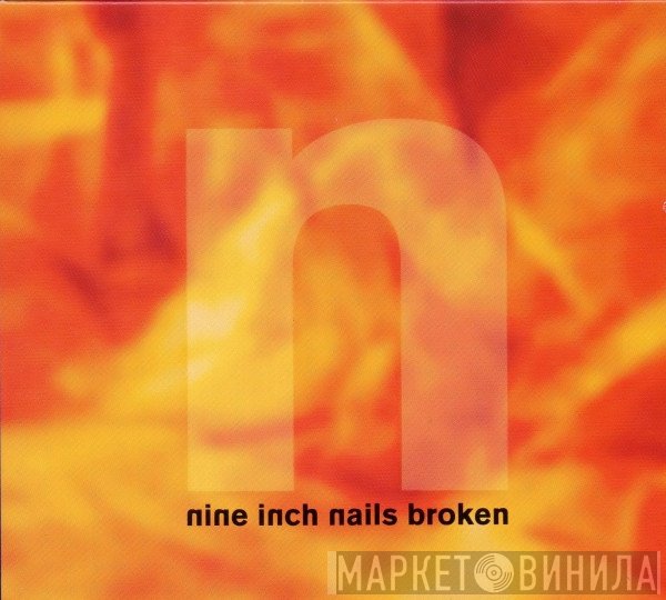 Nine Inch Nails  - Broken