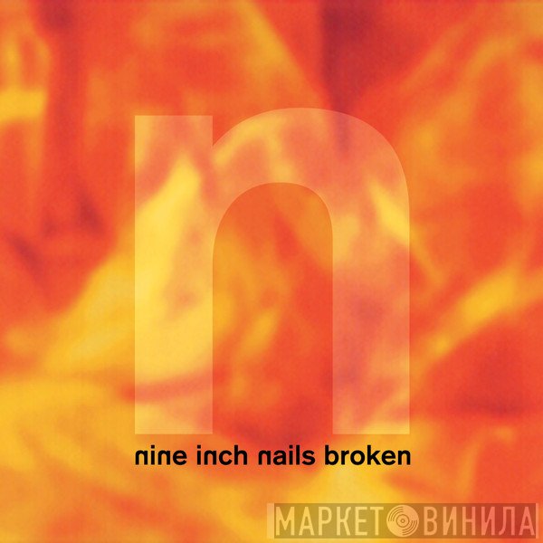 Nine Inch Nails  - Broken