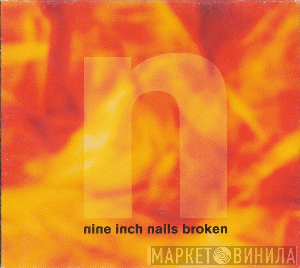 Nine Inch Nails  - Broken