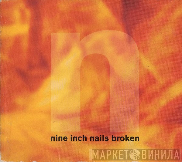 Nine Inch Nails  - Broken