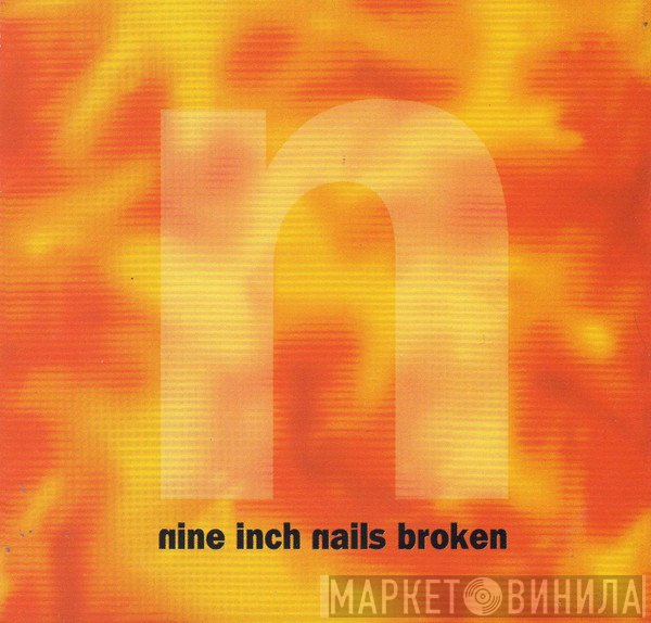 Nine Inch Nails  - Broken