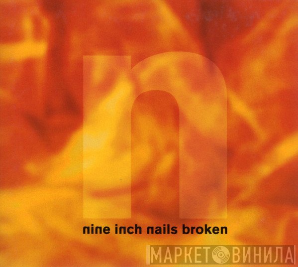 Nine Inch Nails  - Broken