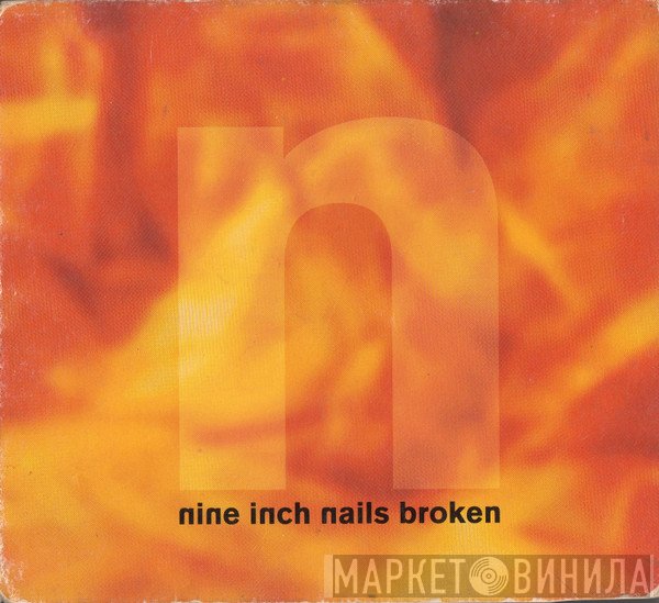 Nine Inch Nails  - Broken