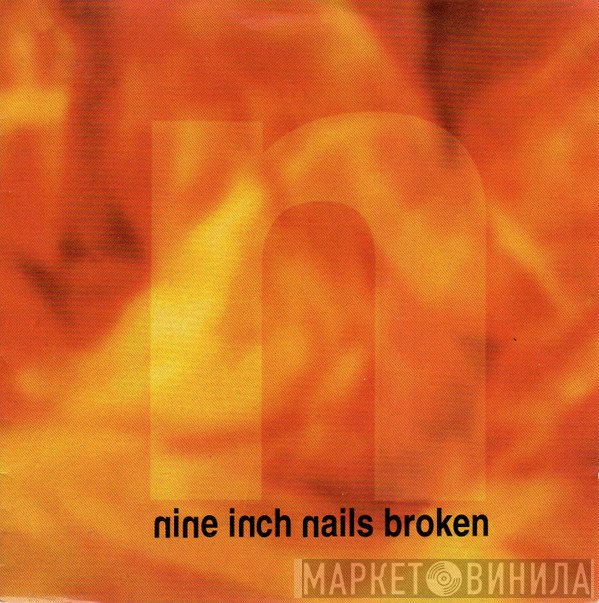 Nine Inch Nails  - Broken