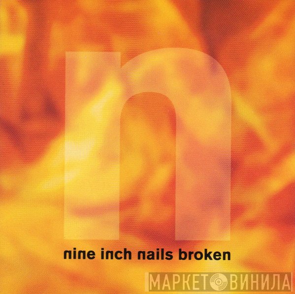 Nine Inch Nails  - Broken
