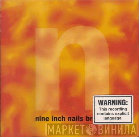 Nine Inch Nails  - Broken