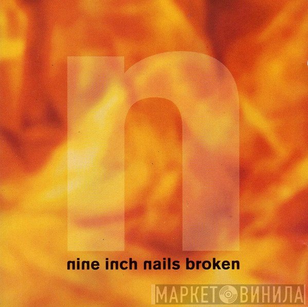 Nine Inch Nails  - Broken