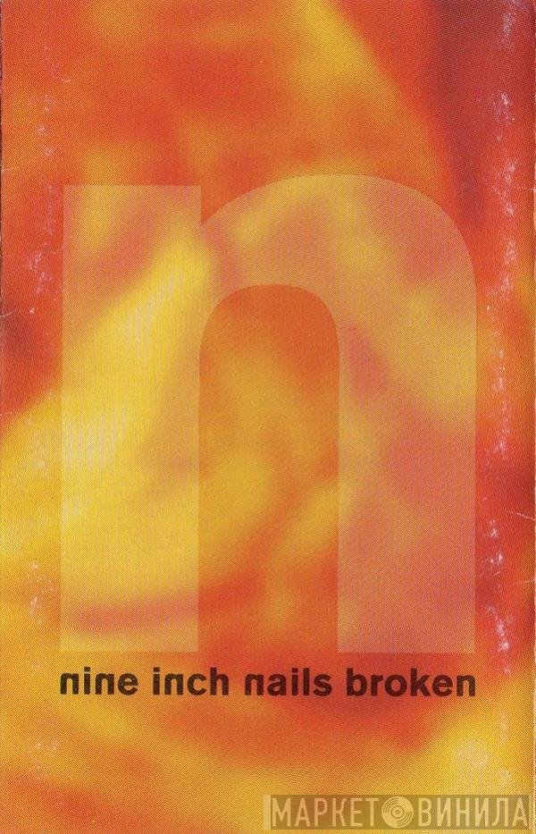 Nine Inch Nails  - Broken