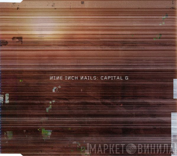 Nine Inch Nails - Capital G