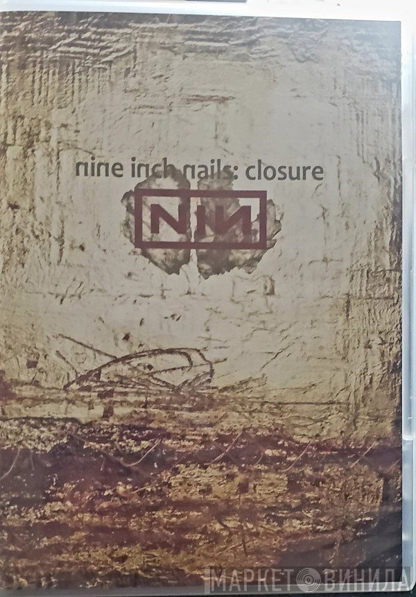 Nine Inch Nails  - Closure