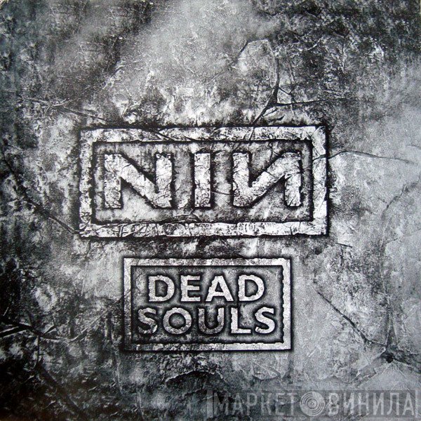 Nine Inch Nails  - Dead Souls