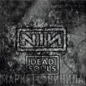 Nine Inch Nails  - Dead Souls