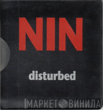 Nine Inch Nails  - Disturbed