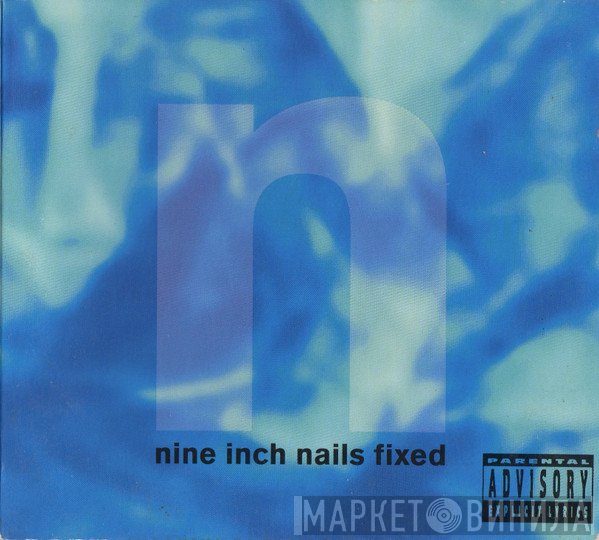 Nine Inch Nails  - Fixed
