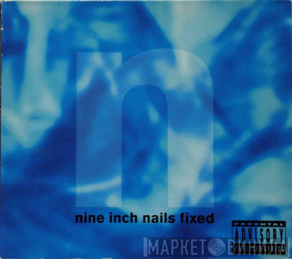 Nine Inch Nails  - Fixed