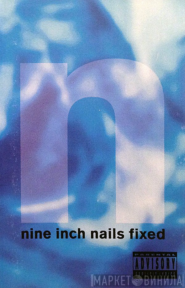 Nine Inch Nails  - Fixed